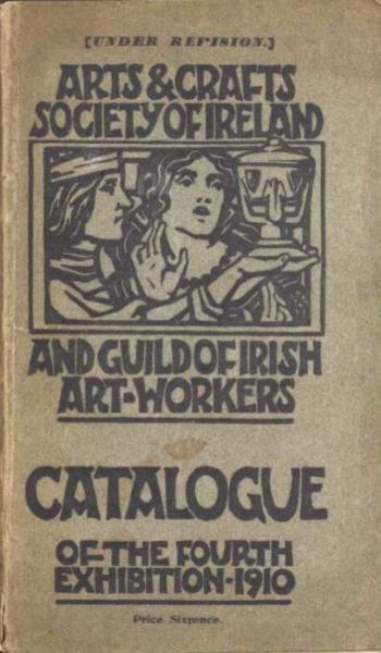 Arts and Crafts Society of Ireland: 1910